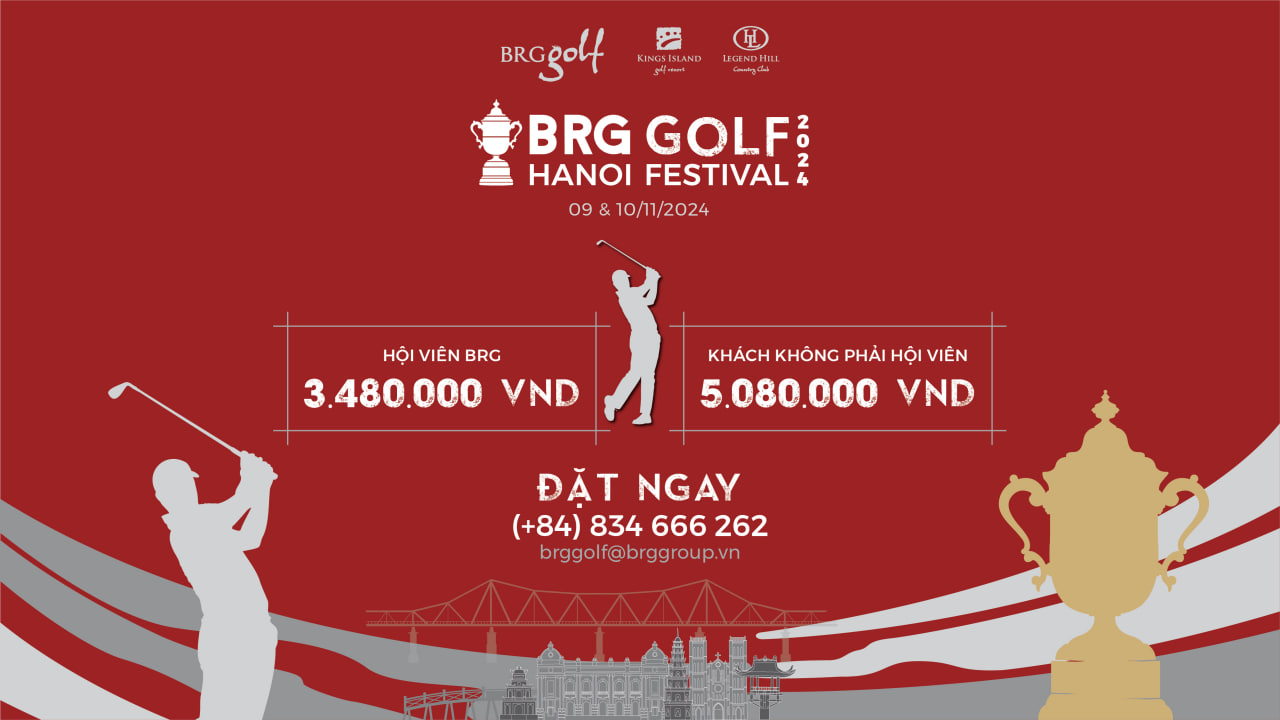 Giải gôn thường niên BRG Golf Hanoi Festival 2024 chính thức chào đón các gôn thủ trong nước và quốc tế tại Kings Island Golf Resort và Legend Hill Country Club